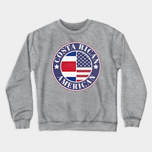 Proud Costa Rican-American Badge - Costa Rica Flag Crewneck Sweatshirt